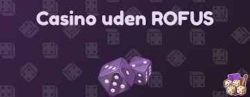 Casino Sider Uden Rufus Find Din Perfekte Spilleoplevelse